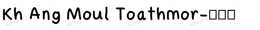Kh Ang Moul Toathmor字体转换